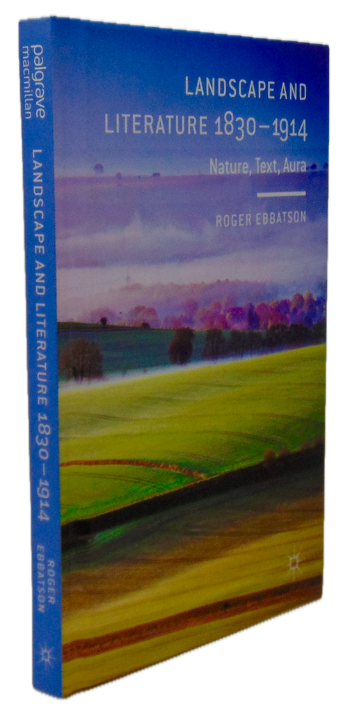 Landscape and Literature 1830-1914: Nature, Text, Aura