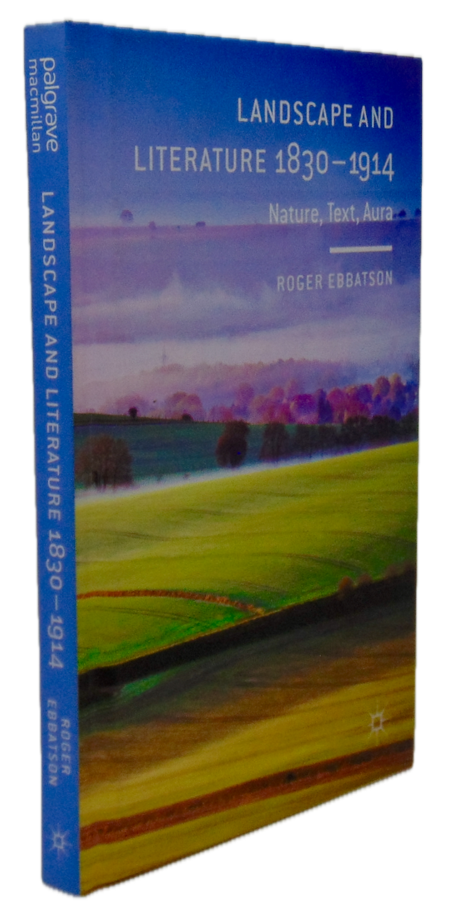 Landscape and Literature 1830-1914: Nature, Text, Aura