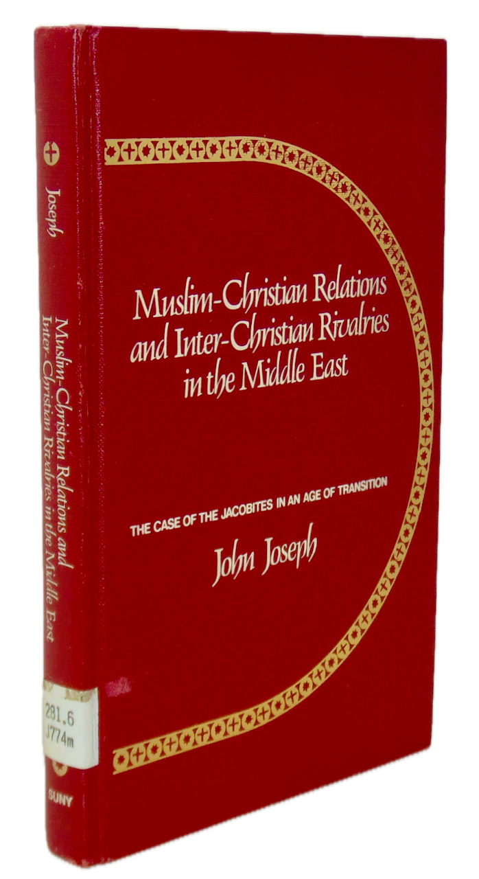 Muslim-Christian Relations and Inter-Christian Rivalries in the Middle East
