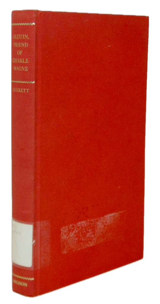 Alcuin, Friend of Charlemagne: His World and His Work