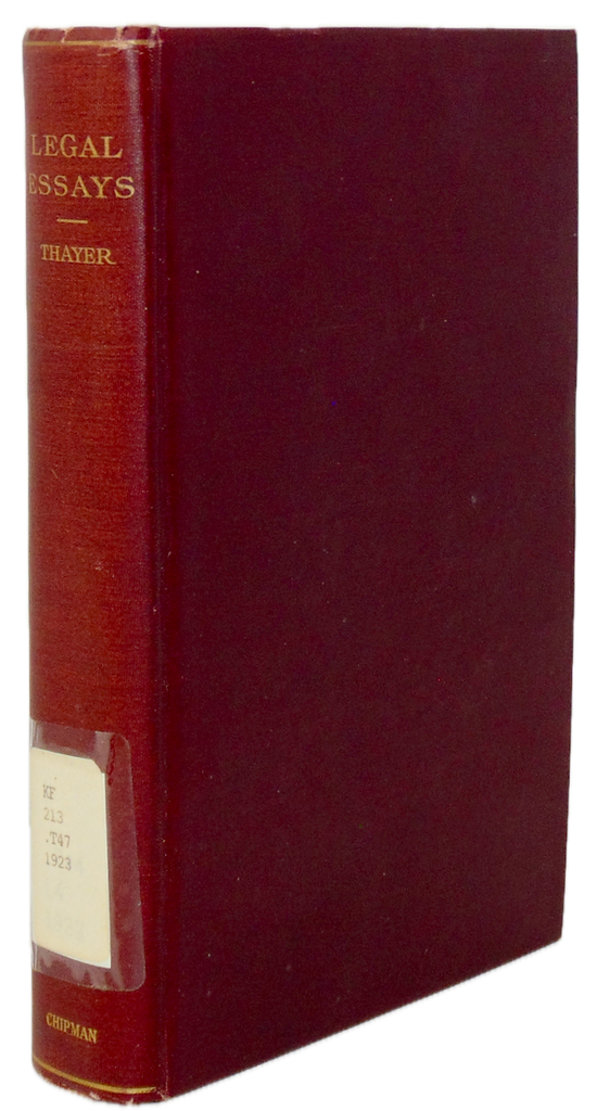 Thayer, James Bradley. Legal Essays