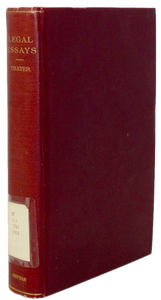 Thayer, James Bradley. Legal Essays