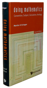 Kreiger. Doing Mathematics: Convention, Subject, Calculation, Analogy