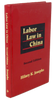 Josephs, Hilary K. Labor Law in China
