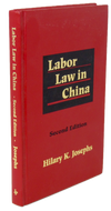 Josephs, Hilary K. Labor Law in China