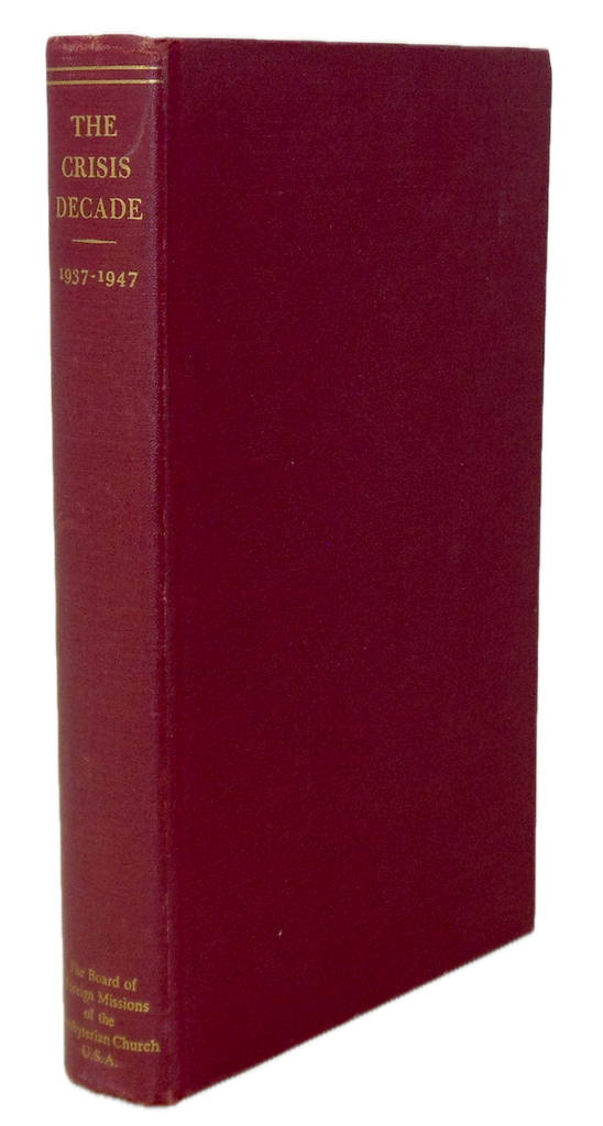History of Foreign Missionary Work Presbyterian Church in the U.S.A., 1937-1947