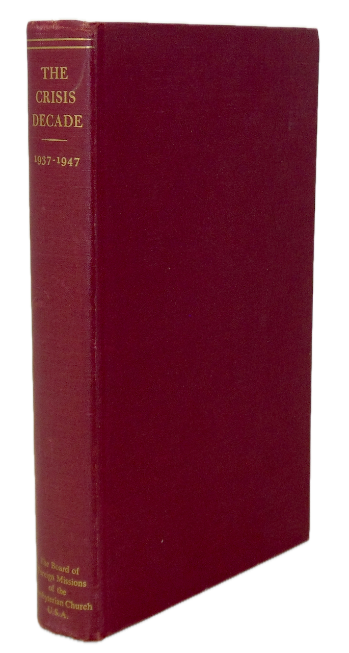 History of Foreign Missionary Work Presbyterian Church in the U.S.A., 1937-1947