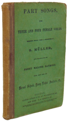 Part Songs, for Three and Four Female Voices from a collection by Müller (1861)