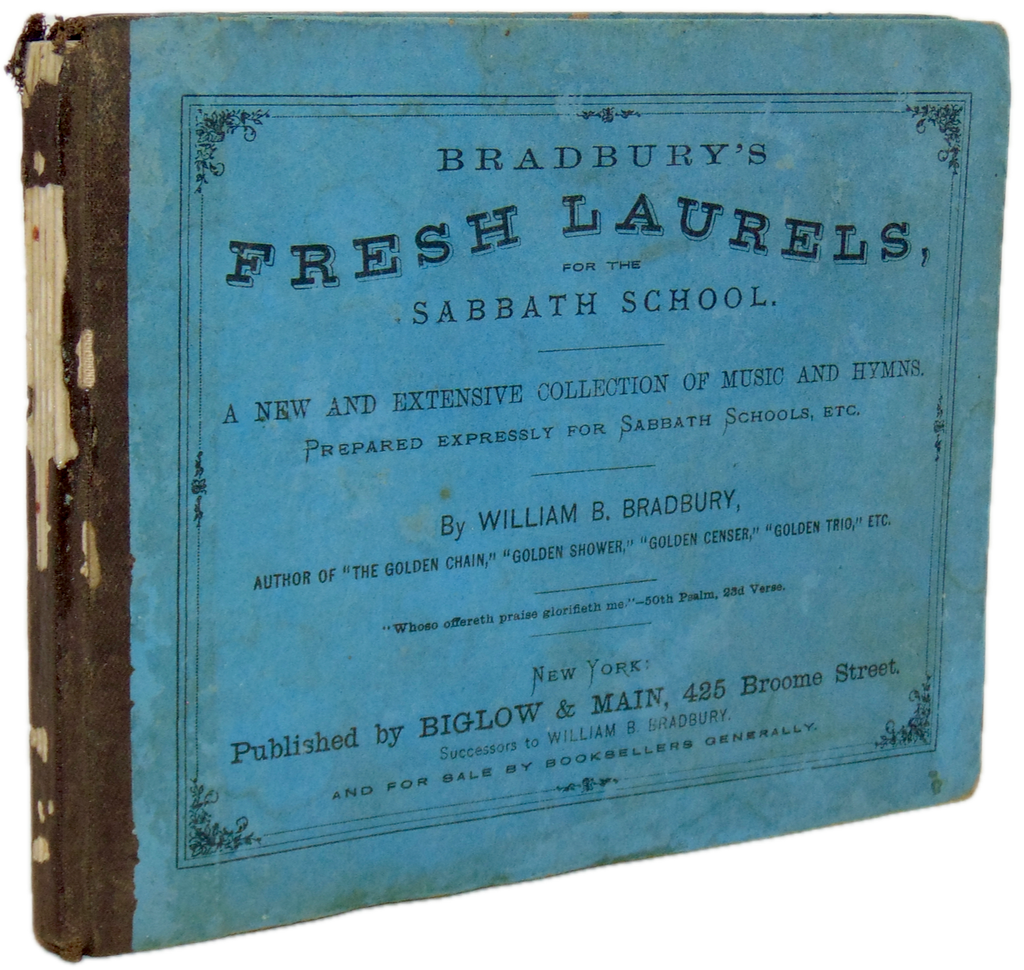 Bradbury's Fresh Laurels For the Sabbath School (1867)