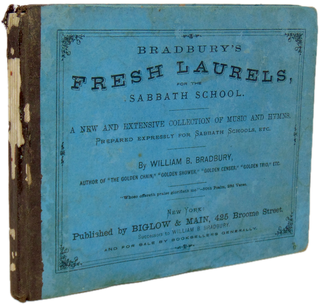 Bradbury's Fresh Laurels For the Sabbath School (1867)