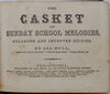 Hull, Asa. The Casket of Sunday School Melodies (1865)