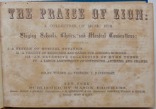 Load image into Gallery viewer, The Praise of Zion: A Collection of Music for Singing Schools, Choirs (1865)