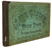 Load image into Gallery viewer, Lowell Mason. The Song-Garden: A Series of School Music Books (1866)