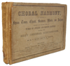 The Choral Harmony: A Collection of Hymn Tunes, Chants, Sentences, &c. (1859)