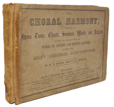 The Choral Harmony: A Collection of Hymn Tunes, Chants, Sentences, &c. (1859)