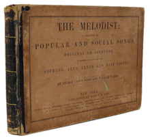 Load image into Gallery viewer, Mason &amp; Webb.  The Melodist; a Collection of Popular and Social Songs