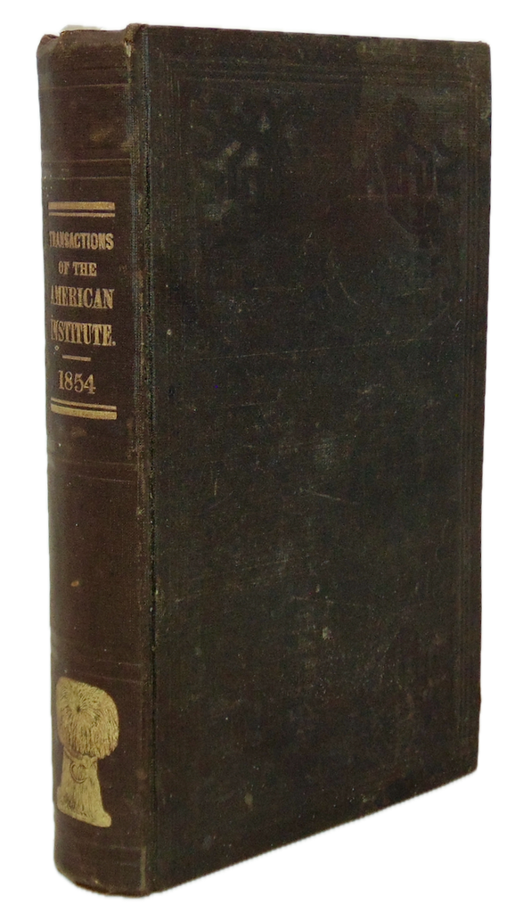 1854 Science & Agriculture Reports, Inventions, NYC American Institute