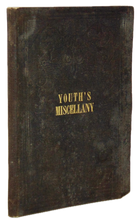 Load image into Gallery viewer, The Youth&#39;s Miscellany for the Spiritual Advancement of the Young of all Classes
