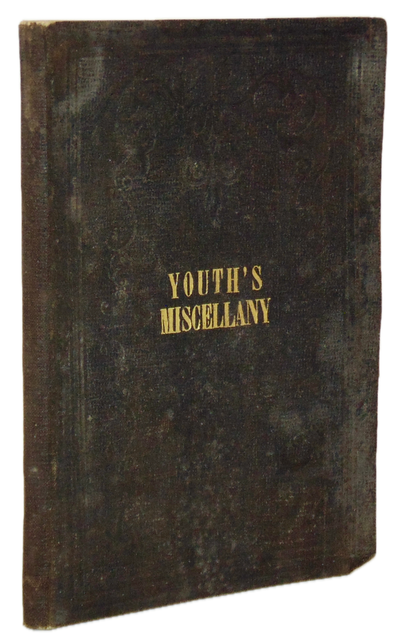 The Youth's Miscellany for the Spiritual Advancement of the Young of all Classes