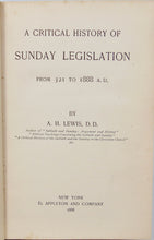 Load image into Gallery viewer, A Critical History of Sunday Legislation, Seventh Day Baptist Author (1888)