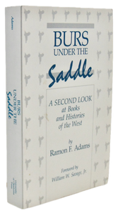 Adams. Burs Under the Saddle: A Second Look at Books and Histories of the West