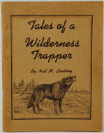 Lindsey. Tales of a Wilderness Trapper (ca 1945)