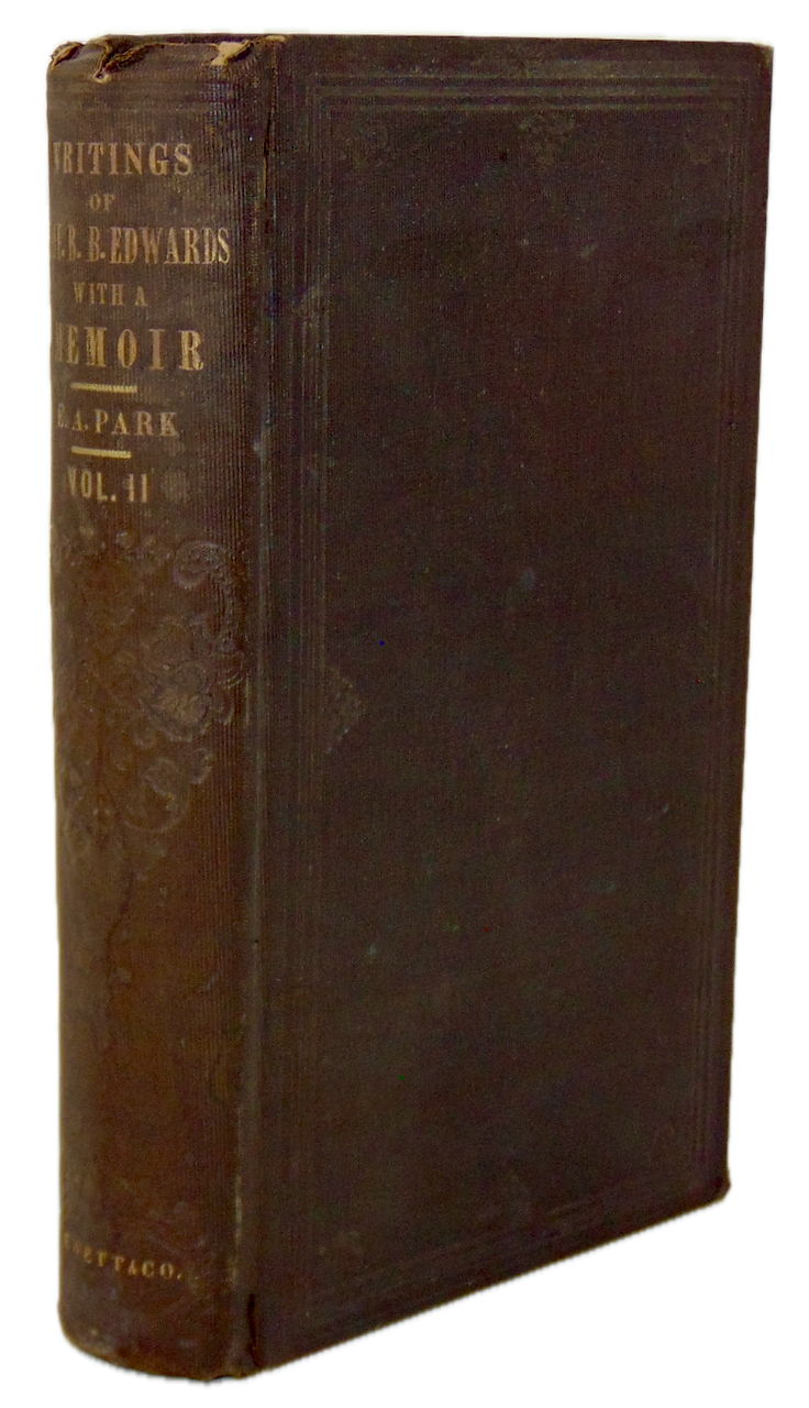 Writings of Professor B. B. Edwards 1853, Vol. II. Essays, Addresses & Lectures