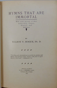 Hymns That Are Immortal: an account of their Authors, Origin, History, Influence