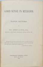 Load image into Gallery viewer, Good Sense in Religion: Eleven Lectures, Universalist Liberalism
