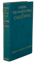 Load image into Gallery viewer, Finding the Worth While in California 1916 Travel First Edition