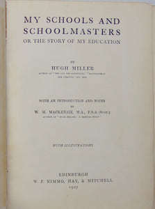 My Schools and Schoolmasters or The Story of My Education, Hugh Miller