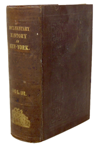 The Documentary History of the State of New-York, Vol. III. (1850)
