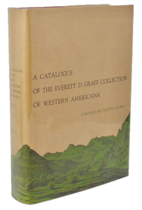 A Catalogue of The Everett D. Graff Collection of Western Americana