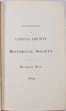 Load image into Gallery viewer, Collections of Cayuga County Historical Society Numbers One to Twelve, 1879-1906
