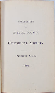Collections of Cayuga County Historical Society Numbers One to Twelve, 1879-1906
