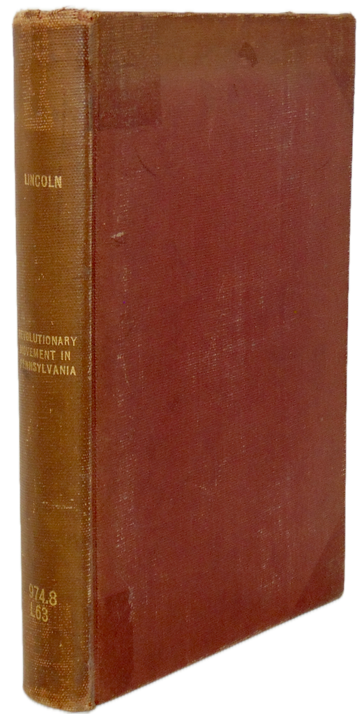 The Revolutionary Movement in Pennsylvania, 1760-1776