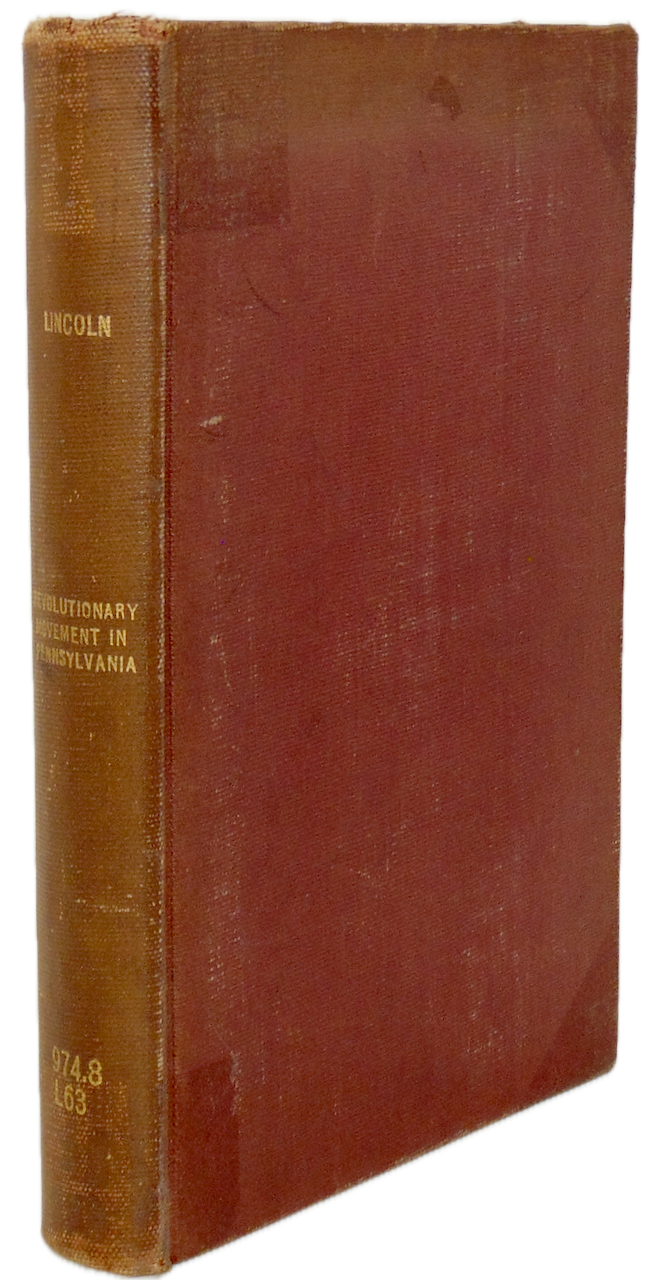 The Revolutionary Movement in Pennsylvania, 1760-1776