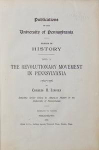 The Revolutionary Movement in Pennsylvania, 1760-1776