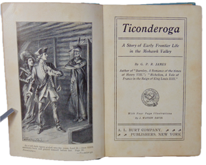 Ticonderoga: A Story of Early Life in the Mohawk Valley, G. P. R. James
