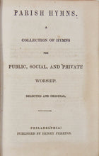 Load image into Gallery viewer, Parish Hymns. A Collection of Hymns, 1843, Presbyterian