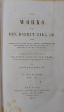 Load image into Gallery viewer, The Works of the Rev. Robert Hall, A.M. (Vol. IV) Baptist