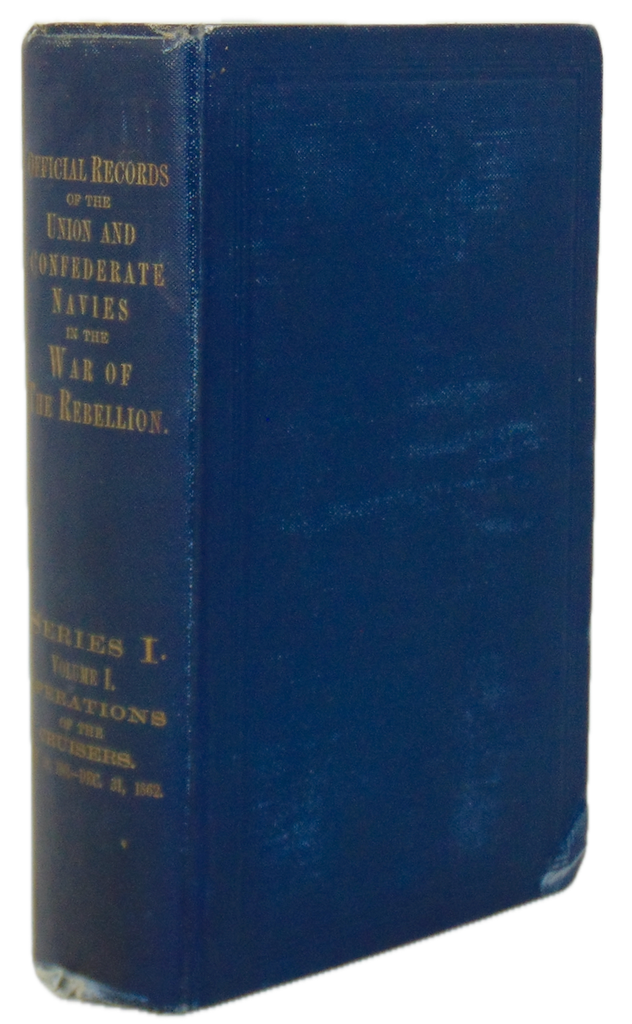 Official Records Union and Confederate Navies Civil War Series I - Volume I