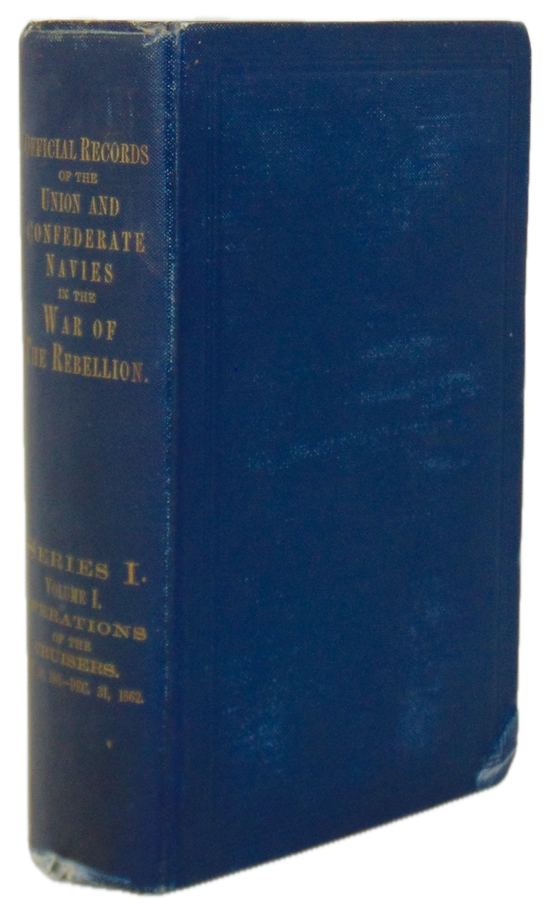 Official Records Union and Confederate Navies Civil War Series I - Volume I
