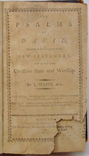 Load image into Gallery viewer, Watts, I. The Psalms of David Imitated in the Language of the New-Testament 1803