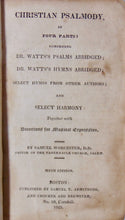 Load image into Gallery viewer, Watts &amp; Worcester. Christian Psalmody in Four Parts (1825)