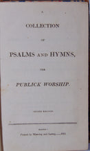 Load image into Gallery viewer, A Collection of Psalms and Hymns, for Publick Worship 1813 Boston imprint