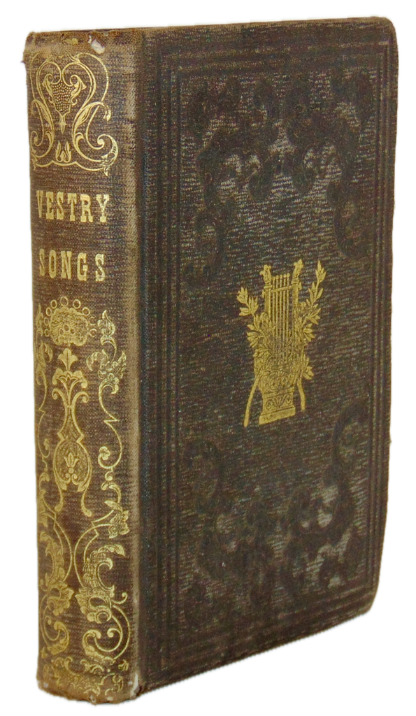 Vestry Songs: A Collection of Hymns and Tunes 1854