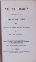 Load image into Gallery viewer, Vestry Songs: A Collection of Hymns and Tunes 1854