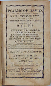 1811 Watts. Psalms of David & Hymns, Dedham, MA with hymns by Henry Mann