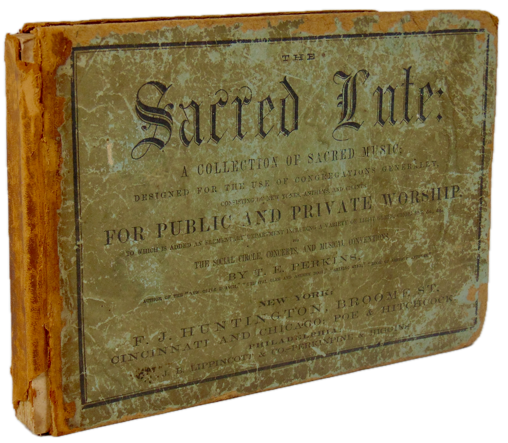 The Sacred Lute: A Collection of Sacred Music 1864